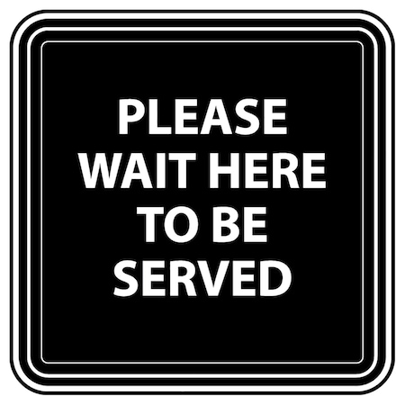 Please Wait To Be Served, Black, 15, 8478XBK